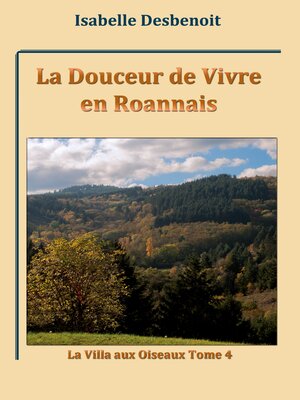 cover image of La Douceur de Vivre en Roannais